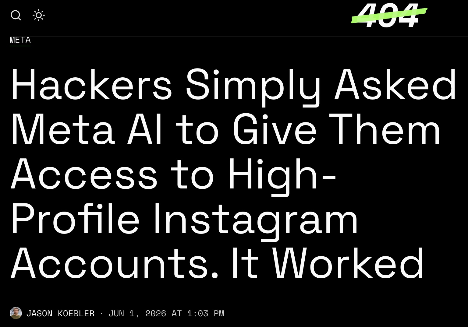 A screenshot of a headline at 404 Media about hackers easily gaining access to high-profile Instagram accounts with the Meta AI.