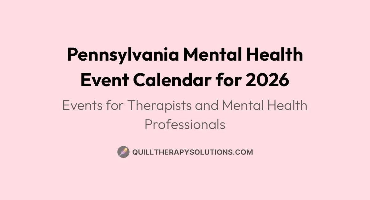 Pennsylvania Mental Health Event Calendar for 2026 | Quill Therapy ...
