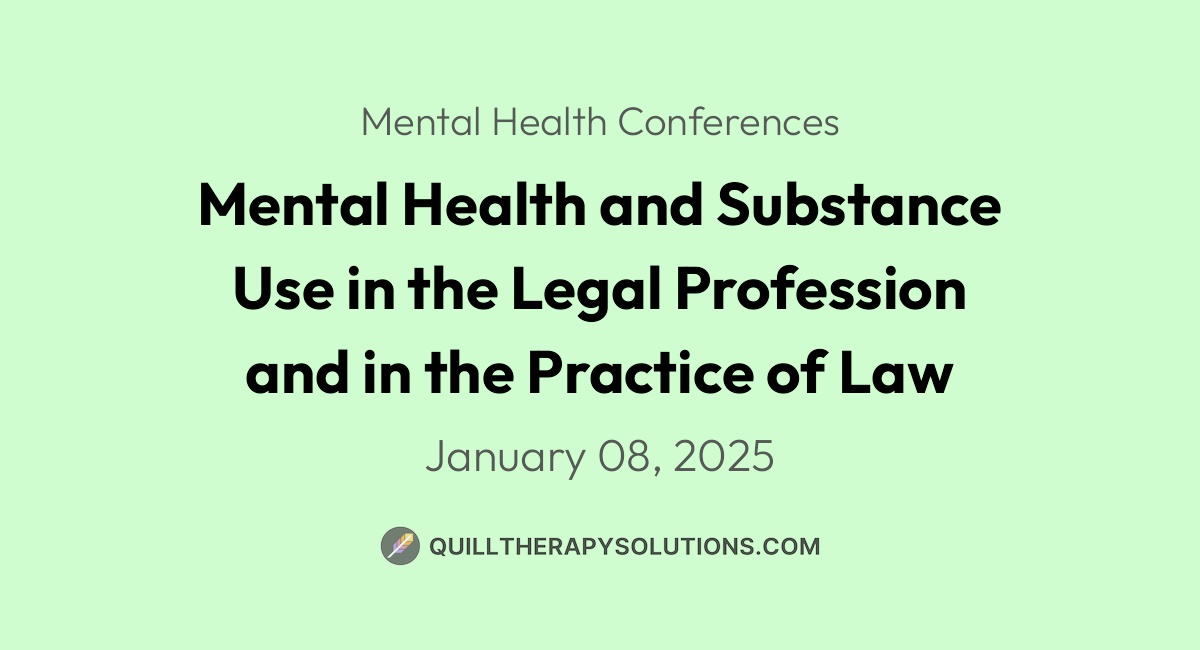 Mental Health and Substance Use in the Legal Profession and in the ...