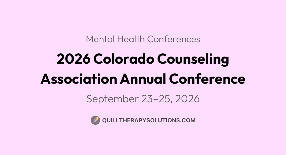 2026 Colorado Counseling Association Annual Conference | Quill Therapy ...