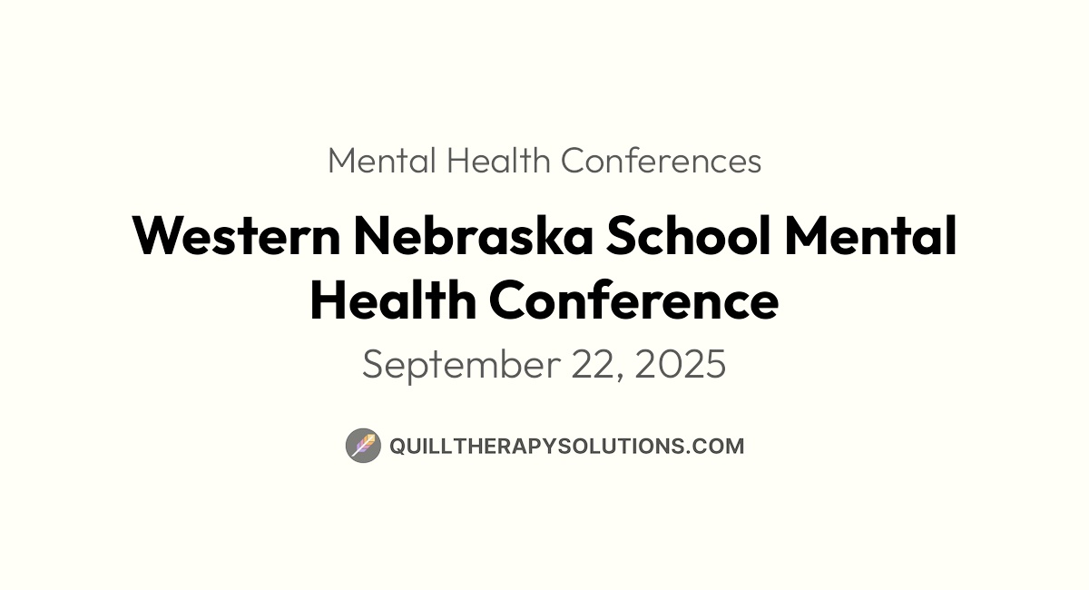 Western Nebraska School Mental Health Conference | Quill Therapy Solutions