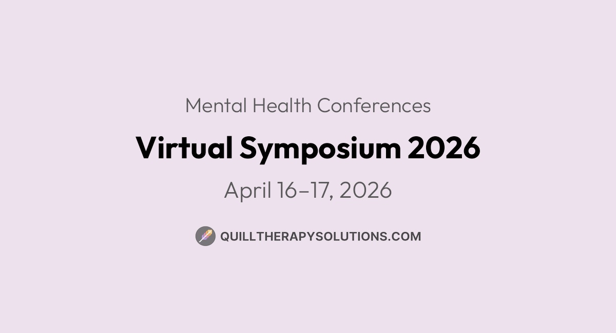 Virtual Symposium 2026 | Quill Therapy Solutions