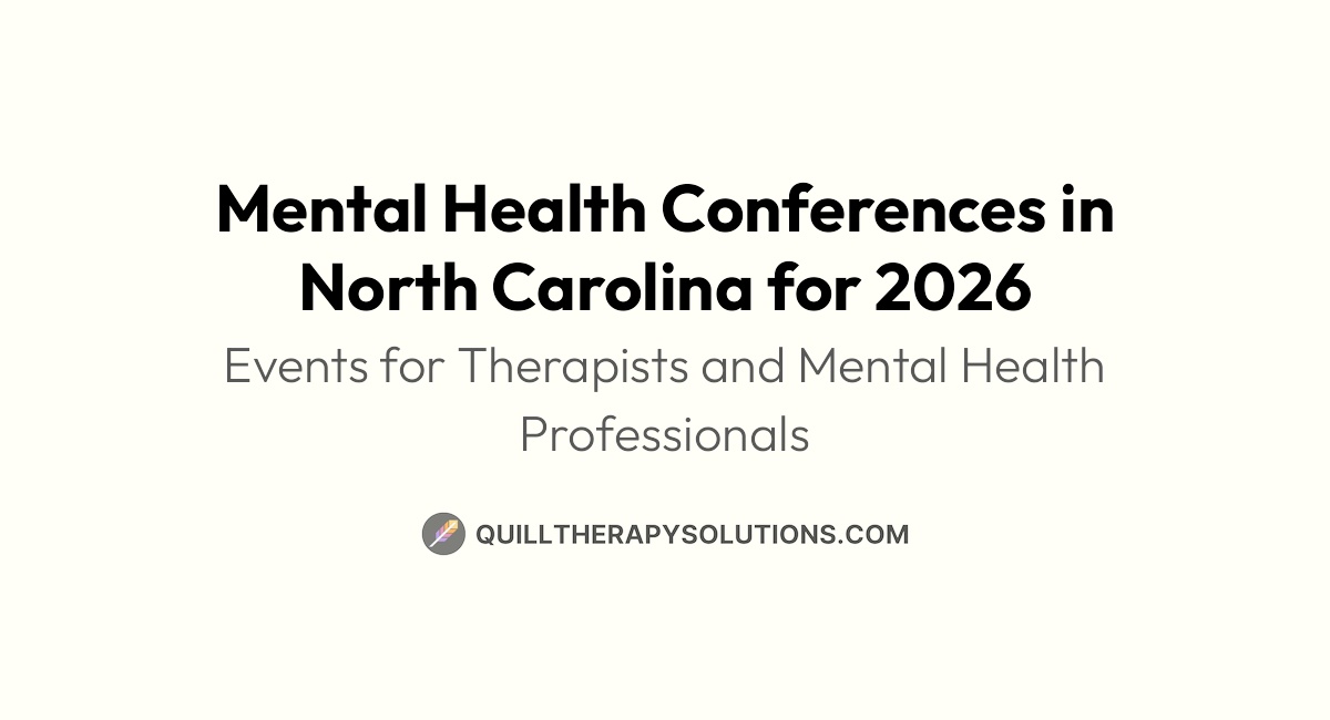 Mental Health Conferences in North Carolina for 2026 | Quill Therapy ...