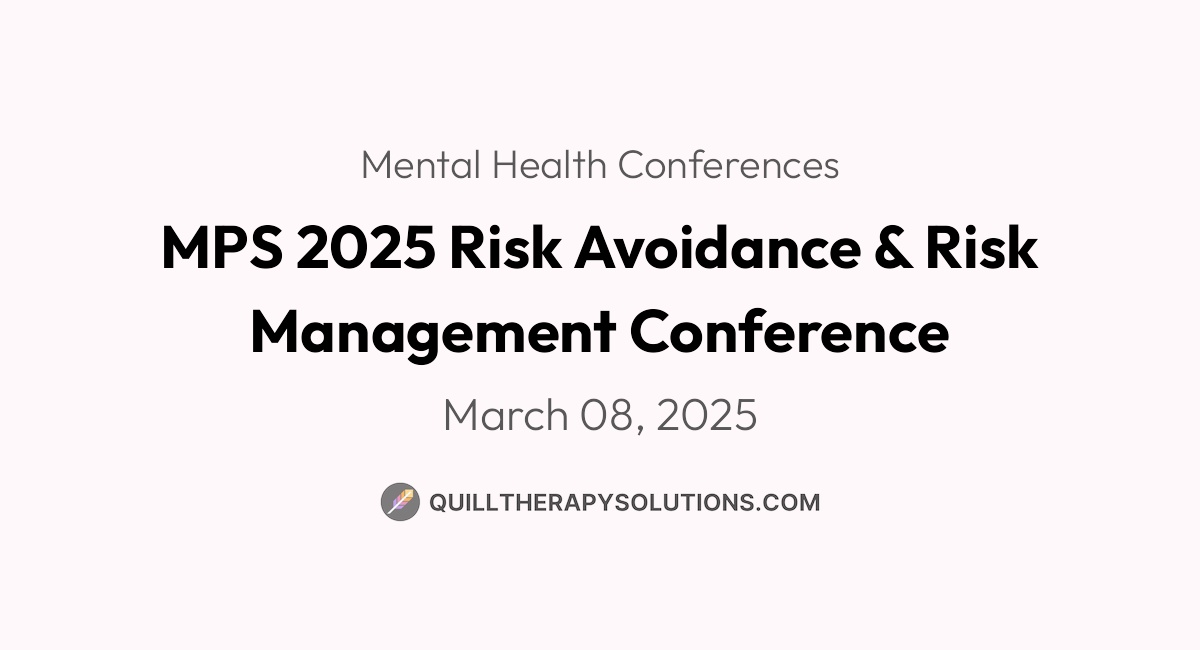 Low Risk Mps MPS 2025 Risk Avoidance & Risk Management Conference | Quill Therapy ...