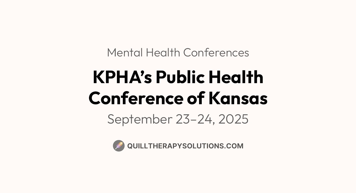 KPHA’s Public Health Conference of Kansas | Quill Therapy Solutions