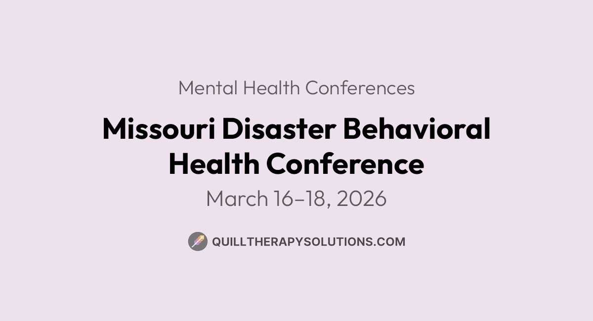 Missouri Disaster Behavioral Health Conference | Quill Therapy Solutions