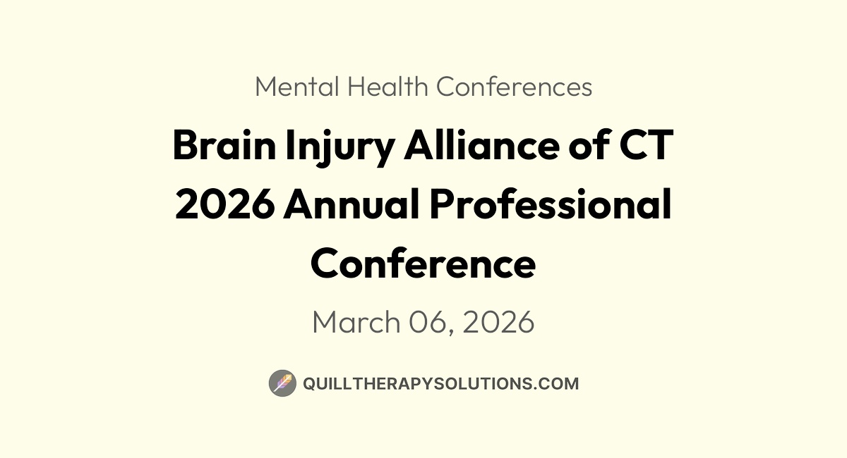 Brain Injury Alliance of CT 2026 Annual Professional Conference | Quill ...