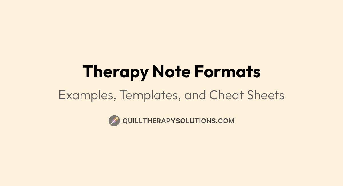 Therapy Note Formats | Quill Therapy Solutions